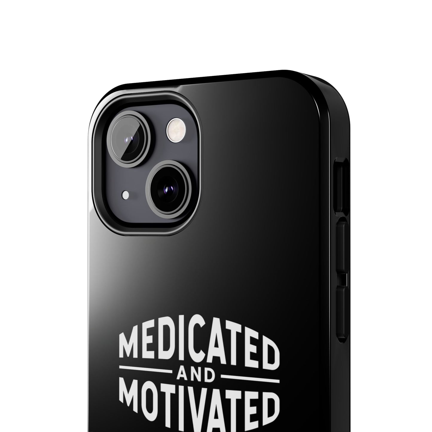 Medicated & Motivated Tough Phone Case – Protection with Purpose