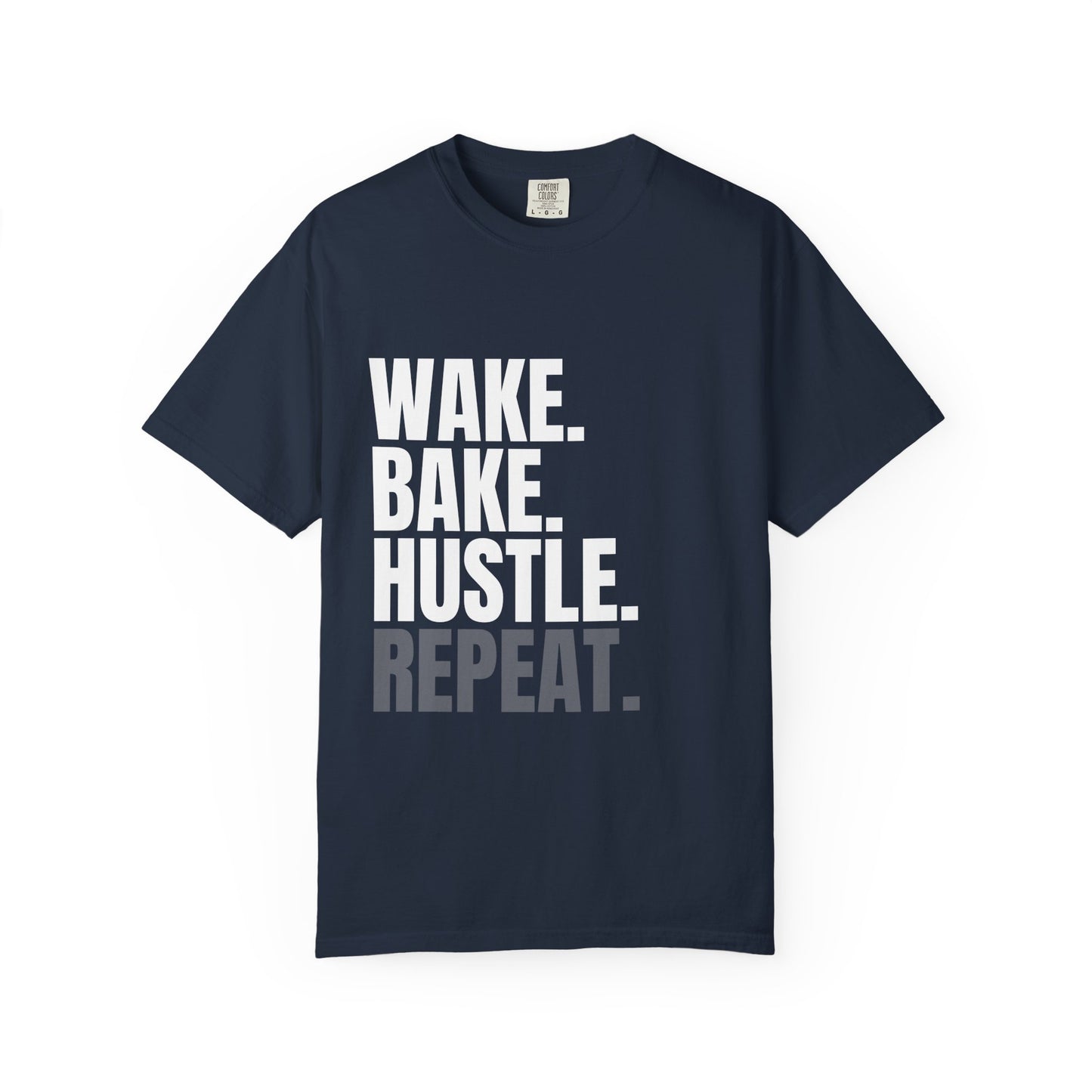 WAKE. BAKE. HUSTLE. REPEAT. – The Daily Ritual Tee