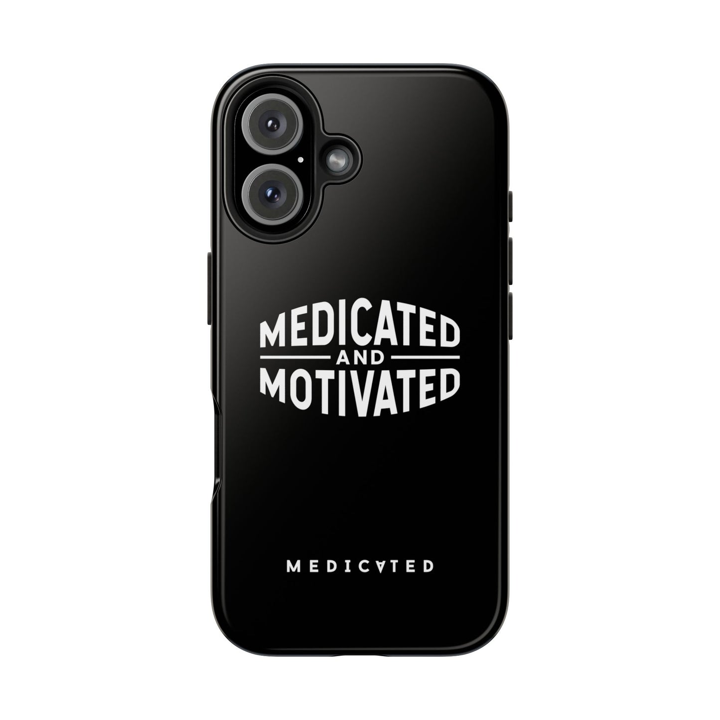 Medicated & Motivated Tough Phone Case – Protection with Purpose