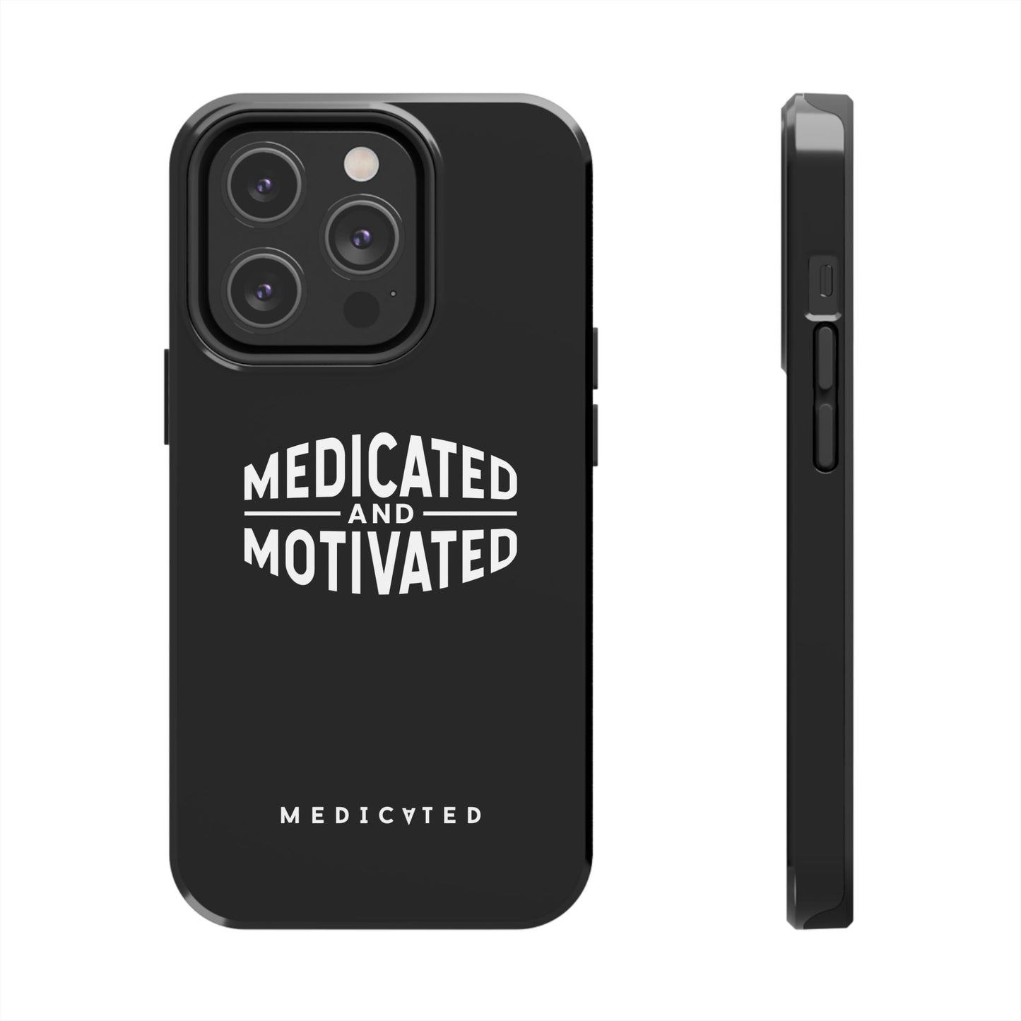 Medicated & Motivated Tough Phone Case – Protection with Purpose