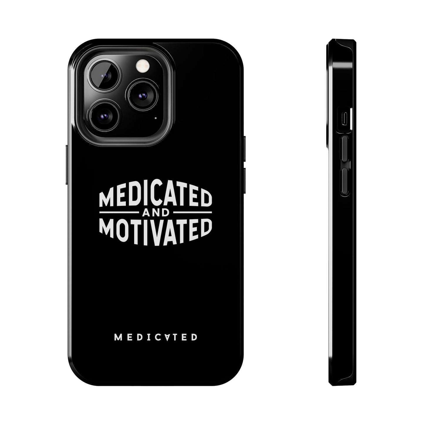 Medicated & Motivated Tough Phone Case – Protection with Purpose