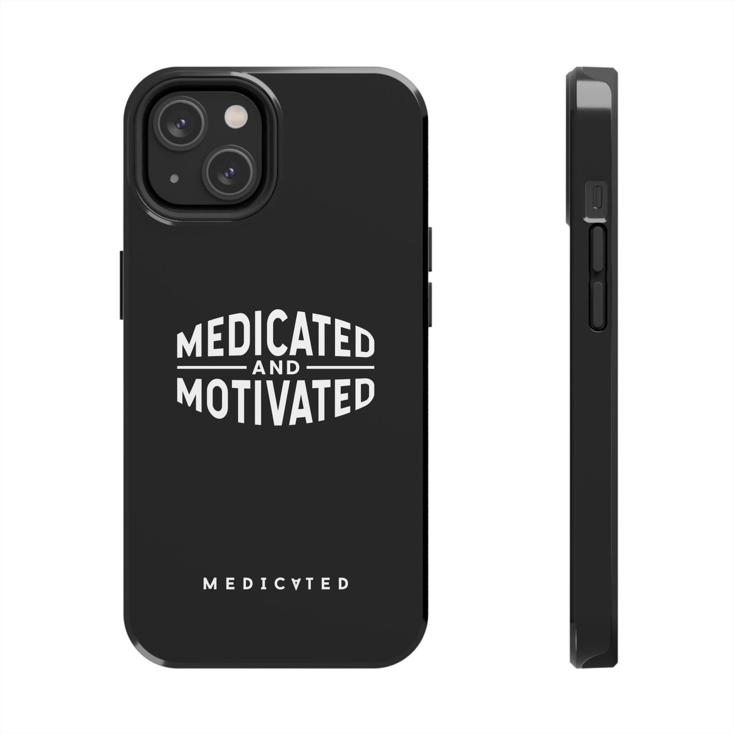 Medicated & Motivated Tough Phone Case – Protection with Purpose