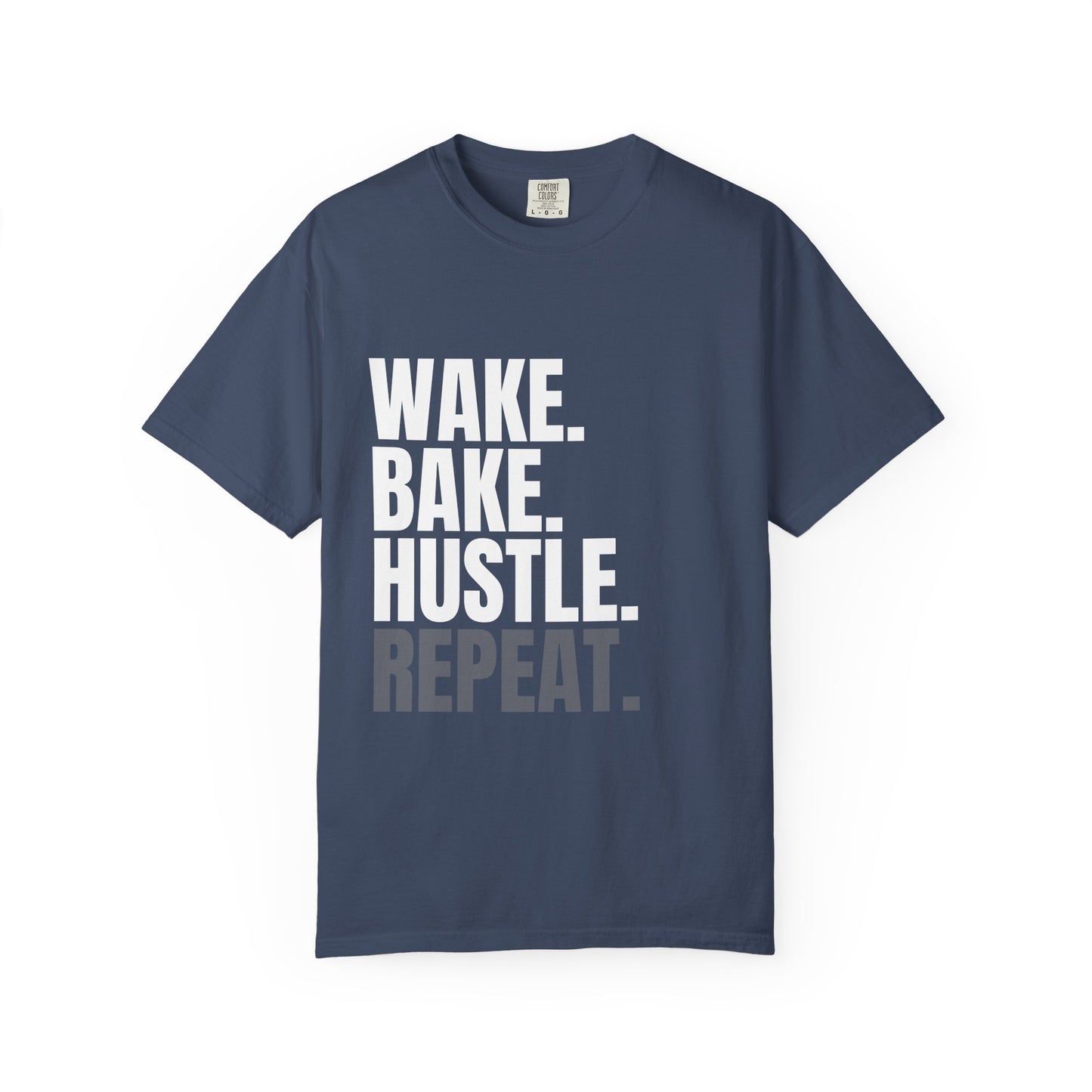 WAKE. BAKE. HUSTLE. REPEAT. – The Daily Ritual Tee