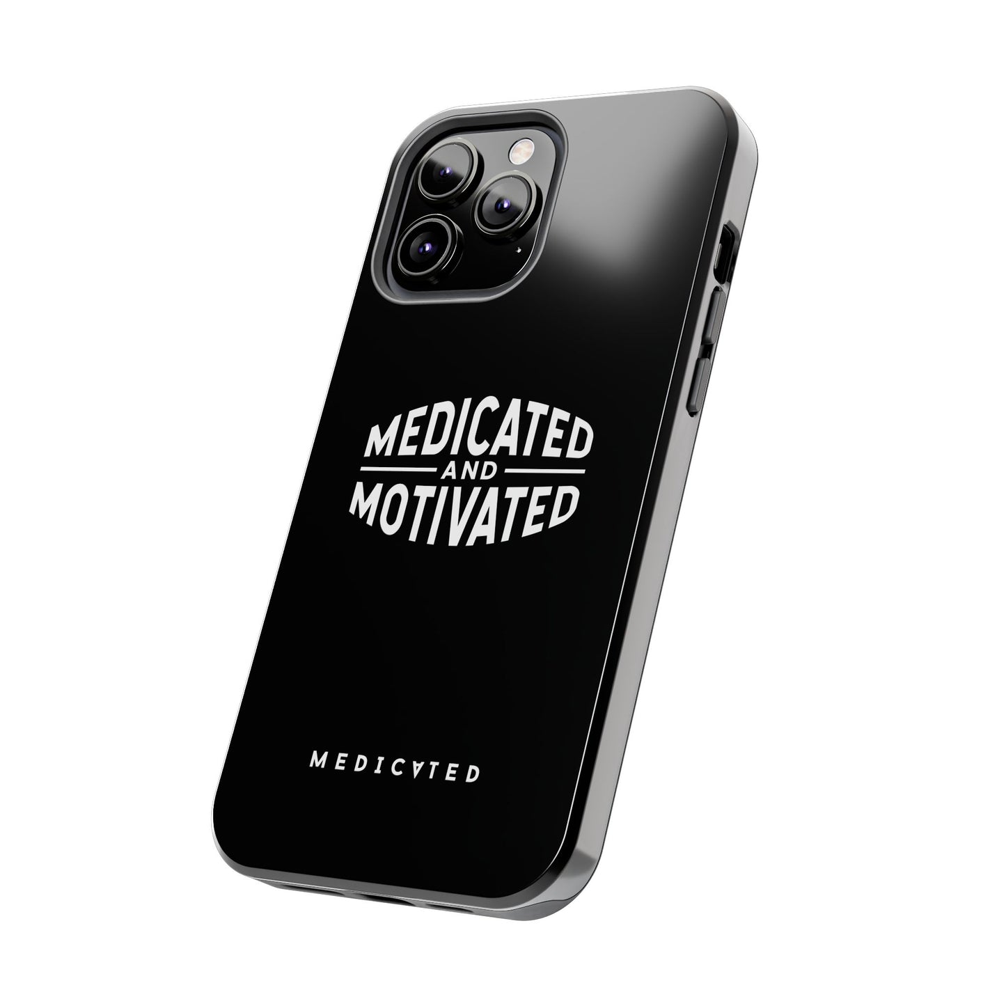 Medicated & Motivated Tough Phone Case – Protection with Purpose