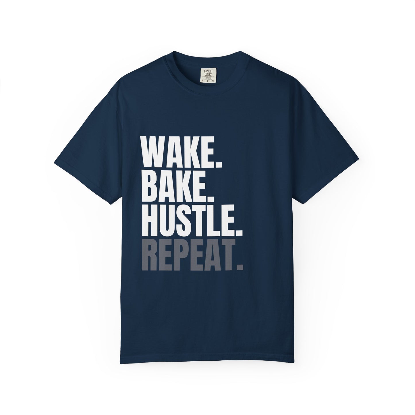 WAKE. BAKE. HUSTLE. REPEAT. – The Daily Ritual Tee