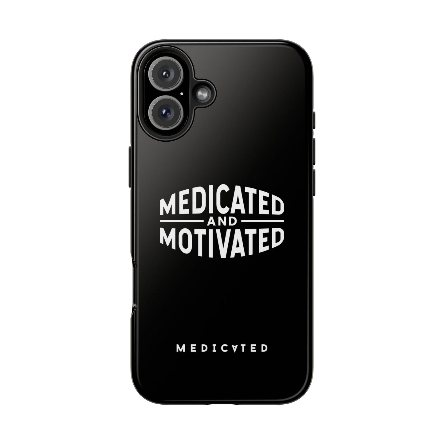 Medicated & Motivated Tough Phone Case – Protection with Purpose