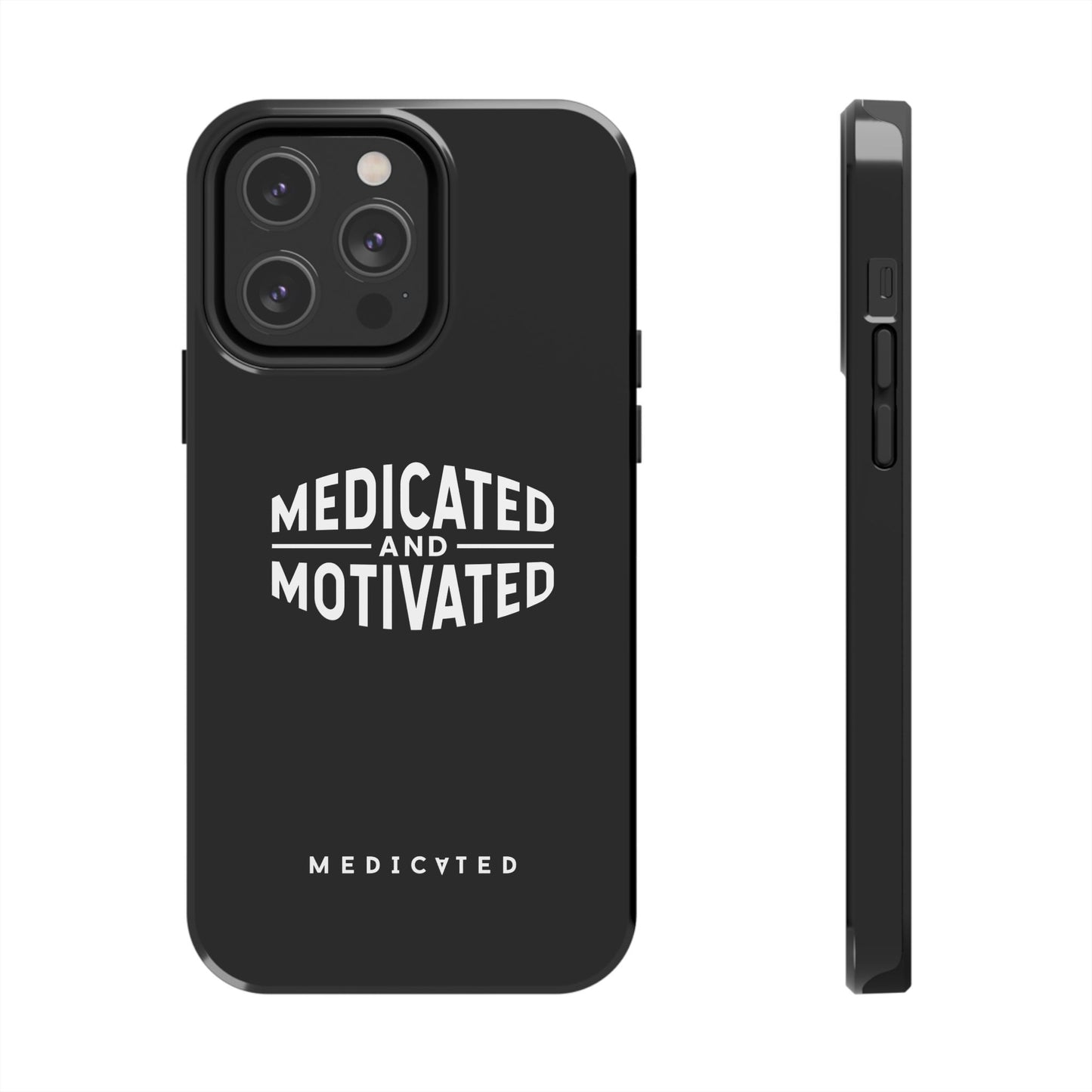Medicated & Motivated Tough Phone Case – Protection with Purpose