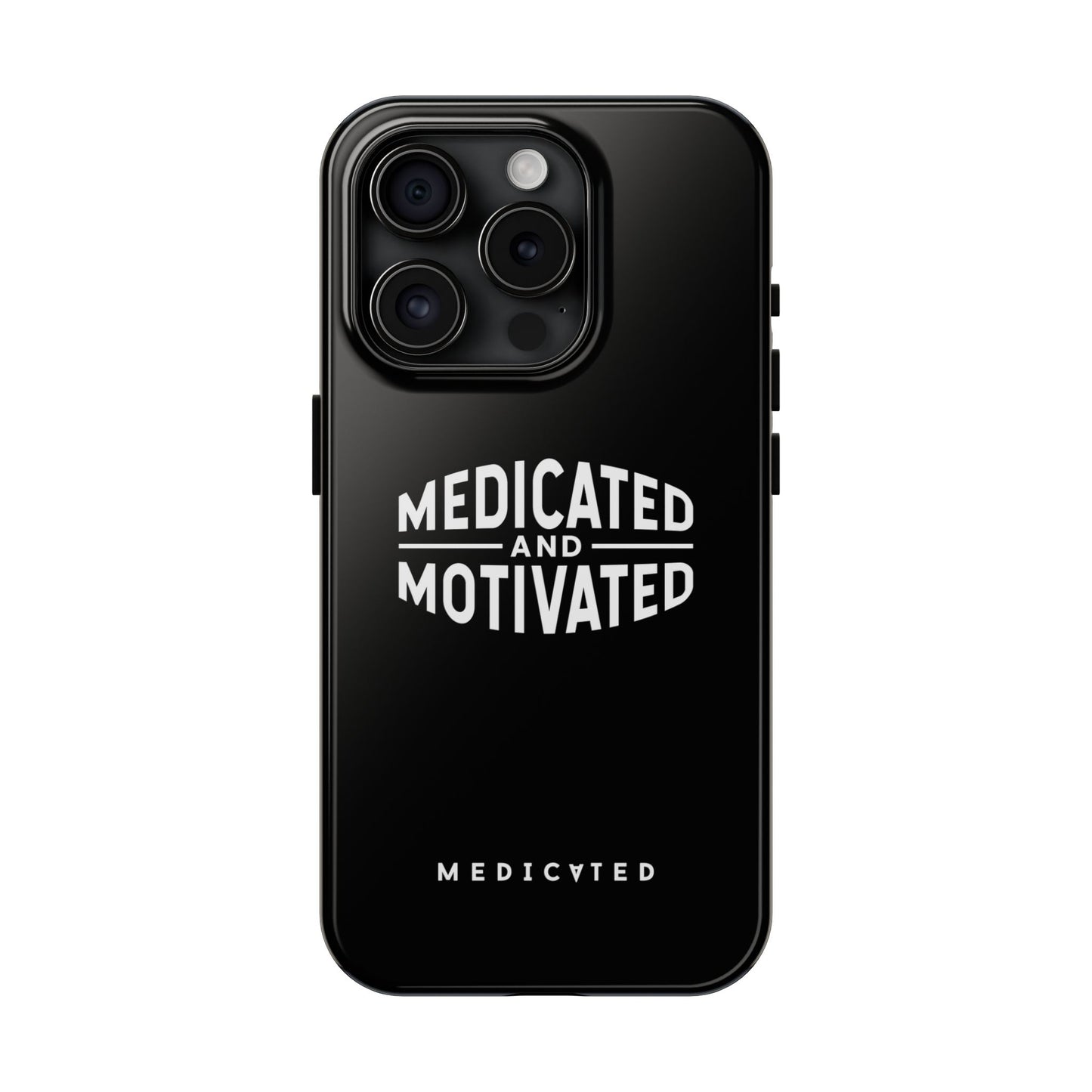 Medicated & Motivated Tough Phone Case – Protection with Purpose