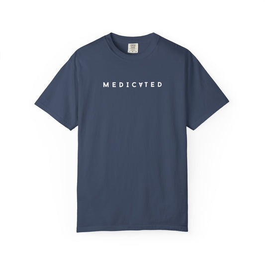 MEDICɐTED Unisex T-Shirt – Chill Fit. Loud Message. (white logo)