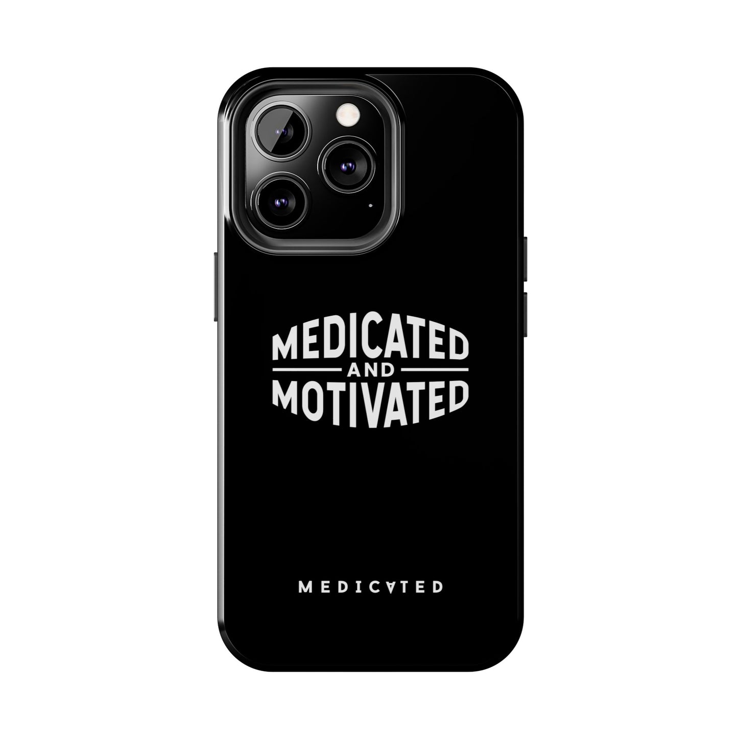 Medicated & Motivated Tough Phone Case – Protection with Purpose